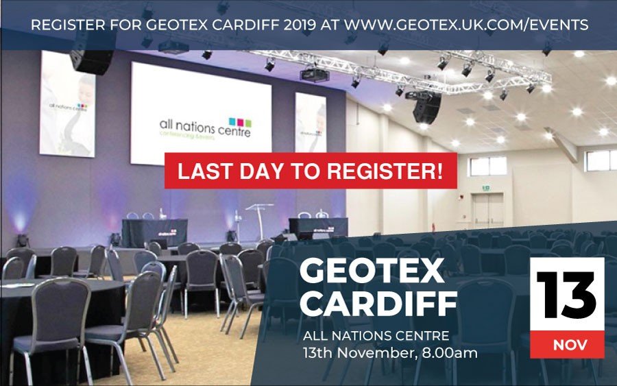 Today is the last day to register for your tickets for GEOTEX Cardiff